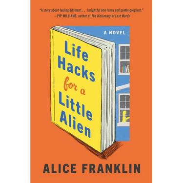 Life Hacks for a Little Alien