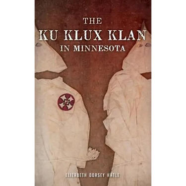 The Ku Klux Klan in Minnesota