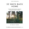 52 ways back home: How five simple minutes a week can change your life for the better