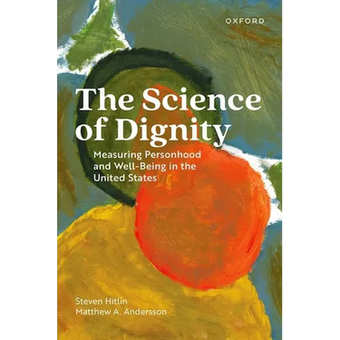 The Science of Dignity: Measuring Personhood and Well-Being in the United States
