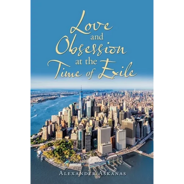 Love and Obsession at the Time of Exile