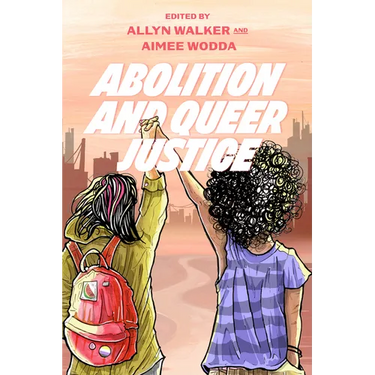 Abolition and Queer Justice