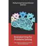 Brainstorming for Problems Solving: How Leaders Can Achieve a Successful Brainstorming Session