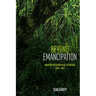 Beyond Emancipation: Maroon Freedoms in US Literature, 1850-1862