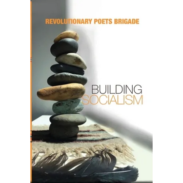 Building Socialism: World Multilingual Poetry from the Revolutionary Poets Brigade