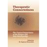 Therapeutic Connectedness: The Central Importance of the Unique and New Relationship