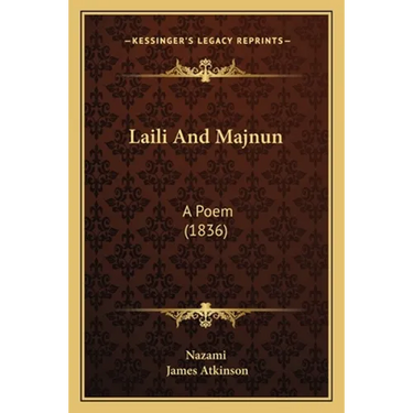 Laili And Majnun: A Poem (1836)