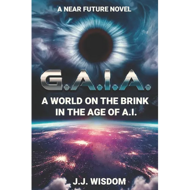 G.A.I.A.: A World on the Brink in the Age of A.I.