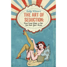 Kelly Wilson's The Art of Seduction: Nine Easy Ways to Get Sex From Your Mate