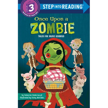 Once Upon a Zombie: Tales for Brave Readers