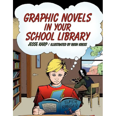 Graphic Novels in Your School Library