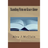 Standing Firm on Grace Alone