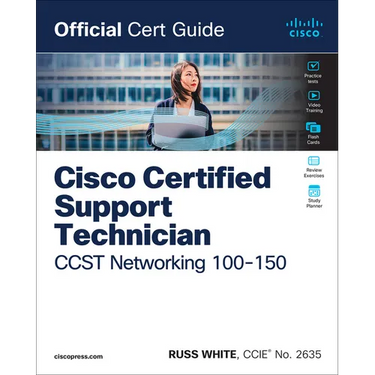 Cisco Certified Support Technician CCST Networking 100-150 Official Cert Guide