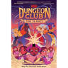 Dungeons & Dragons: Dungeon Club: Time to Party: A Graphic Novel