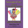 Twelve Upon A Time... November: 'Twas the Night Before Thanksgiving, Bedside Story Collection Series