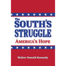 The South's Struggle: America's Hope