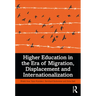 Higher Education in the Era of Migration, Displacement and Internationalization
