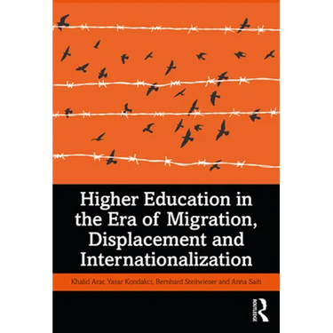 Higher Education in the Era of Migration, Displacement and Internationalization