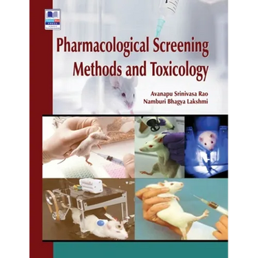 Pharmacological Screening Methods and Toxicology