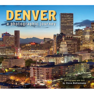 Denver: A Photographic Journey