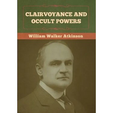 Clairvoyance and Occult Powers