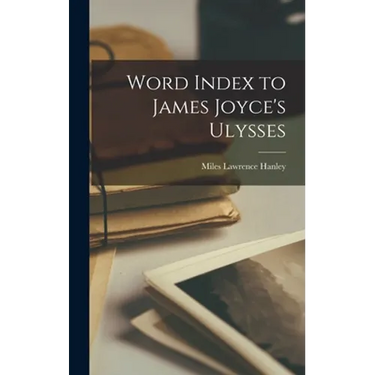 Word Index to James Joyce's Ulysses