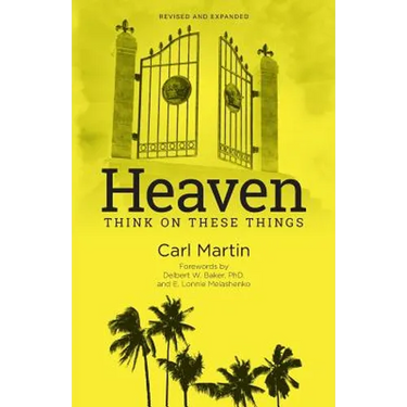 Heaven: Think On These Things
