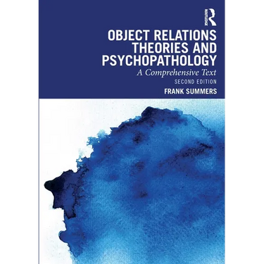 Object Relations Theories and Psychopathology: A Comprehensive Text