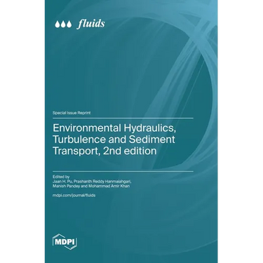 Environmental Hydraulics, Turbulence and Sediment Transport, 2nd edition