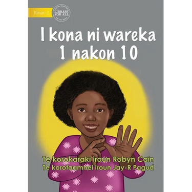 I Can Count from 1 to 10 - I kona ni wareka 1 nakon 10 (Te Kiribati)