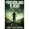 Foreverland is Dead: A Science Fiction Thriller