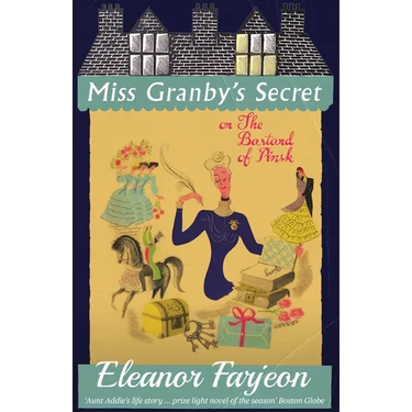 Miss Granby's Secret: or The Bastard of Pinsk