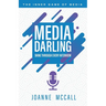 Media Darling: Shine Through Every Interview