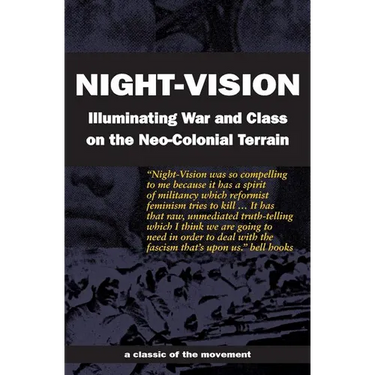 Night-Vision: Illuminating War and Class on the Neo-Colonial Terrain