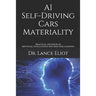 AI Self-Driving Cars Materiality: Practical Advances In Artificial Intelligence And Machine Learning
