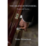 The Death of Weinberg: Poems and Stories