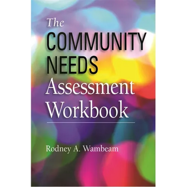 Community Needs Assessment Workbook