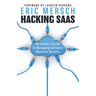 Hacking SaaS: An Insider's Guide to Managing Software Business Success