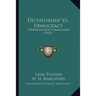 Dictatorship Vs. Democracy: Terrorism And Communism (1922)