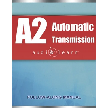ASE Automatic Transmission or Transaxle Test (A2) AudioLearn: Complete Audio Review for the Automotive Service Excellence (ASE) Automatic Transmission