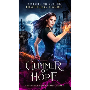 Glimmer of Hope: An Urban Fantasy Novel