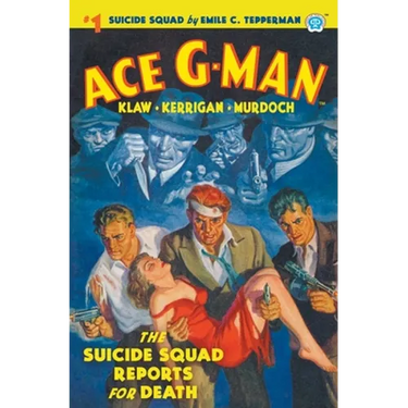 Ace G-Man #1: The Suicide Squad Reports for Death