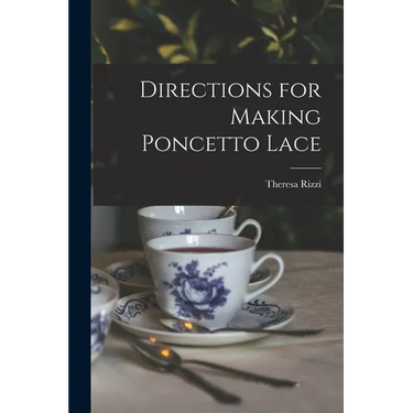 Directions for Making Poncetto Lace