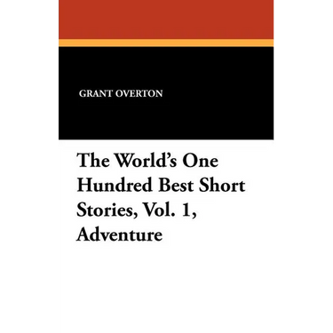 The World's One Hundred Best Short Stories, Vol. 1, Adventure