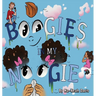 Boogies In My Noogie