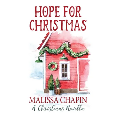 Hope For Christmas A Christmas Novella