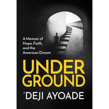 Underground: A Memoir of Hope, Faith, and the American Dream - Color Interior (Hardcover Dust Jacket)