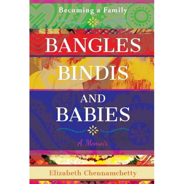 Bangles, Bindis, and Babies: Becoming a Family