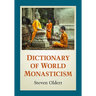Dictionary of World Monasticism