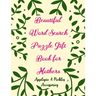 Beautiful Word Search Puzzle Gift Book for Mothers: Large-Print Word Searches Book Gift for Mom, Women & Seniors (Adults)100 Puzzles